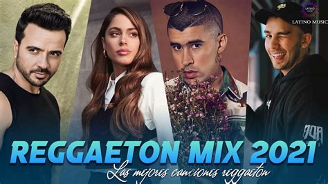 Mix Reggaeton 2021 🥰 Lo Mas Nuevo 2021🥰 Pop Latino Mix Youtube