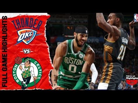 Boston Celtics Vs Oklahoma City Thunder Quick Full Game Recap