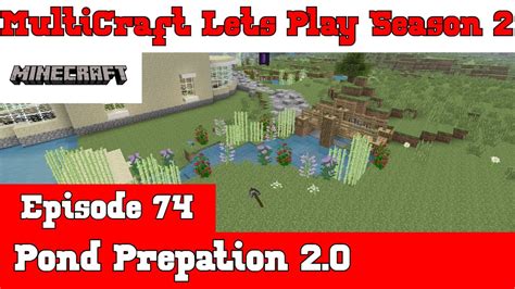 Multicraft Minecraft Lets Play S Pond Preparation E Youtube