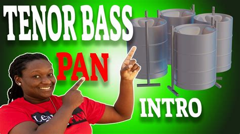 Tenor Bass Pan Intro To Steelpan Youtube