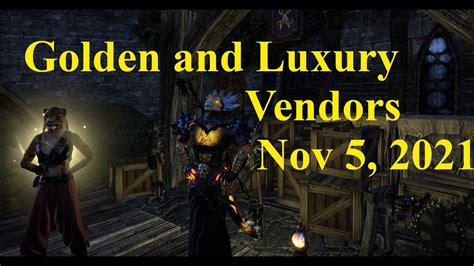 ESO Golden And Luxury Vendors Nov 5 2021 YouTube