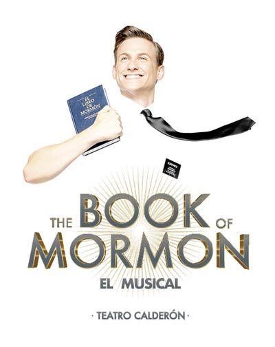 Concierto De The Book Of Mormon El Musical En Teatro Calder N Madrid