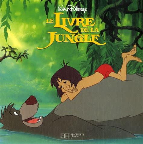 Le Livre De La Jungle De Walt Disney Album Livre Decitre