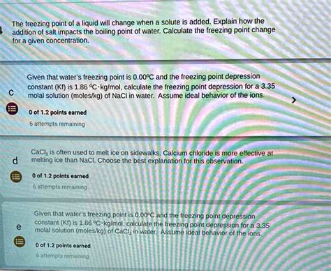 SOLVED: The freezing point of a liquid will change when a solute is ...