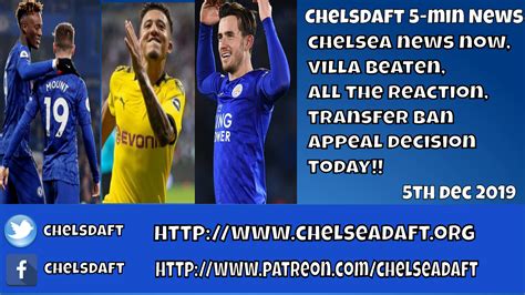 Chelsea News Now Villa Beaten Reaction Transfer Ban Appeal Decision Today Chelsdaft