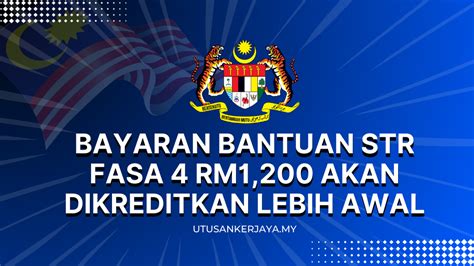 Bayaran Bantuan Str Fasa Rm Akan Dikreditkan Lebih Awal