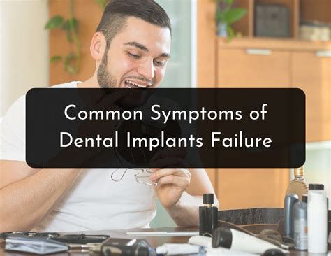 Dental Implant Failure Symptoms & Signs of Implant Rejection