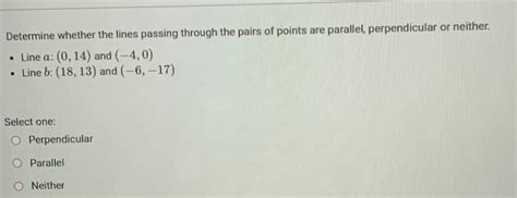 Solved Determine Whether The Lines Passing Through The Pairs Of Points