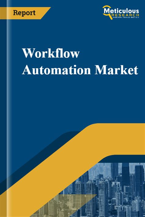 Workflow Automation Market By Size Share Forecast Trends Analysis