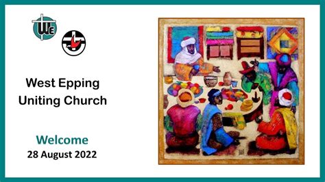 West Epping Uniting Church Worship Service 9 30am 28 August 2022