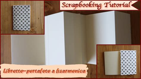 Scrapbooking Tutorial Libretto Porta Foto A Fisarmonica YouTube