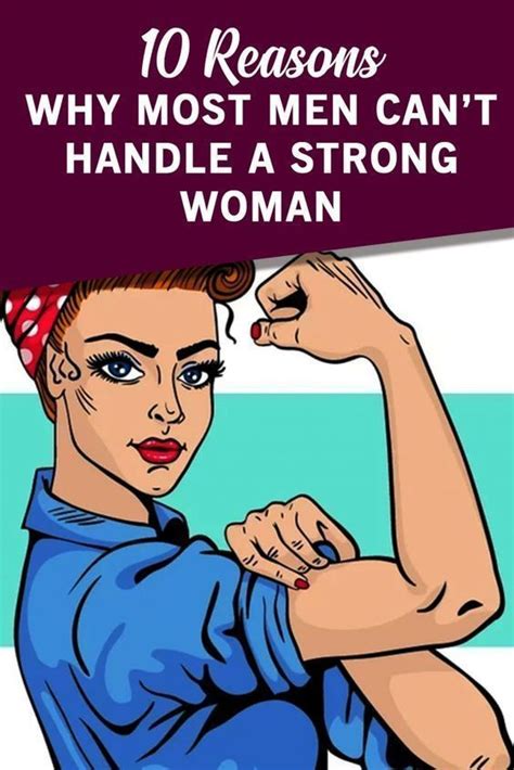 10 Reasons Why Most Men Cant Handle A Strong Woman Met Afbeeldingen