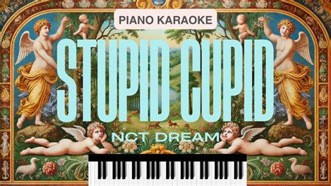 PIANO KARAOKE Stupid Cupid NCT DREAM YouTube