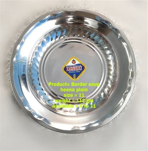 Silver Steel Border Soup Plain Plate At Best Price In Delhi Bajrang Steel