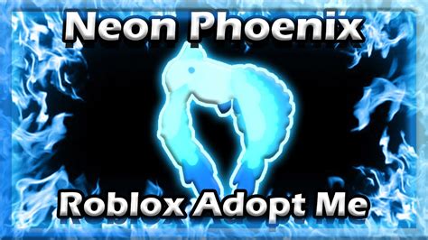 Roblox Adopt Me Neon Phoenix YouTube