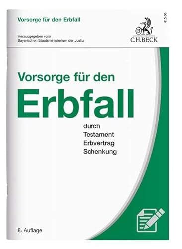 Vorsorge für den Erbfall durch Testament Erbvertrag und Schenkung