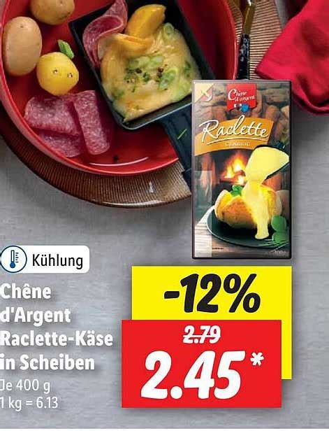 Ch Ne D Argent Raclette K Se In Scheiben Angebot Bei Lidl Prospekte De