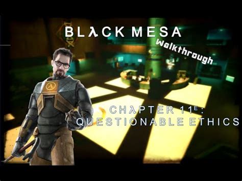 Black Mesa Walkthrough Questionable Ethics Hd Youtube