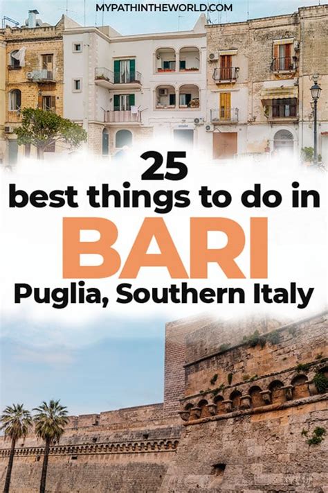 25 Best Things To Do In Bari Italy Puglia S Capital