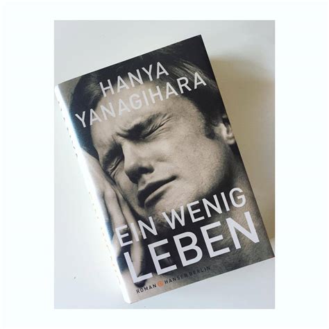 Buchkritik Rezension Ein Wenig Leben Von Hanya Yanagihara