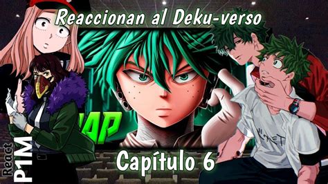 Bnha Mundo Femenino Reaccionan Al Deku Verso Capitulo Deku