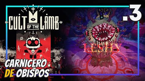 CARNICERO DE OBISPOS CULT OF THE LAMB Gameplay Español Parte 3 PC