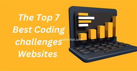 The Top 7 Best Coding Challenges Websites In 2023 Codershot