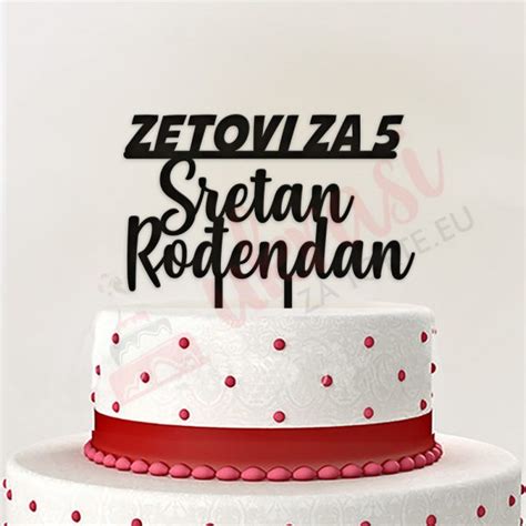 Toper Zetovi Za Sretan Ro Endan Ukrasi Za Torte U Radosti Sa Vama