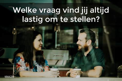 Vragen Om Een Gesprek Te Starten Maak Contact In Het Nederlands