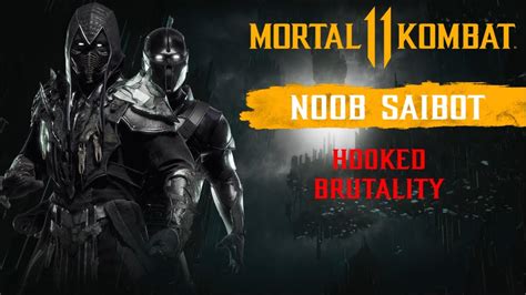 Mortal Kombat 11 Noob Saibot Hooked Brutality Youtube