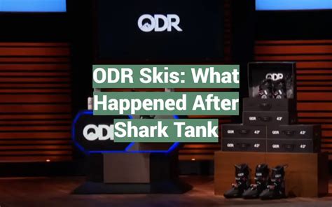 ODR Skis What Happened After Shark Tank SharkTankWiki