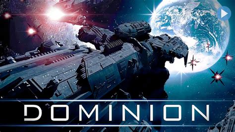 Dominion The Last Star Warrior Exclusive Full Sci Fi Action Movie