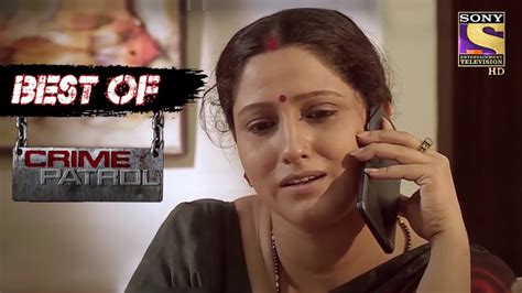 Best Of Crime Patrol A Love Story Full Episode Youtube