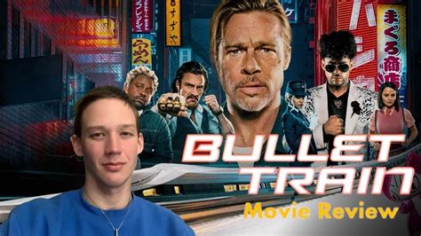 Bullet Train Review Youtube