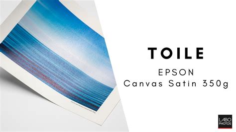 Impression Sur Toile EPSON Canvas Satin 350g YouTube