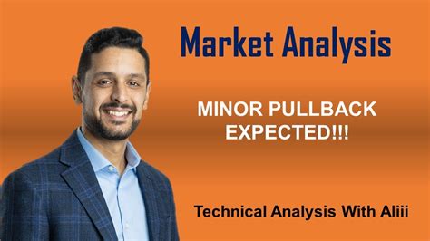 WEEKLY WRAP MARKET ANALYSIS MINOR PULLBACK EXPECTED YouTube