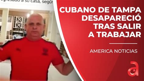 Cubano de Tampa desapareció tras salir a trabajar en UBER La familia