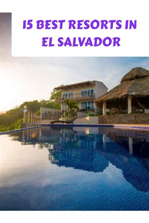 15 Best Resorts In El Salvador