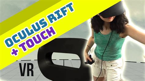 Oculus Rift Touch Unboxing Instalación Y Primeras Experiencias