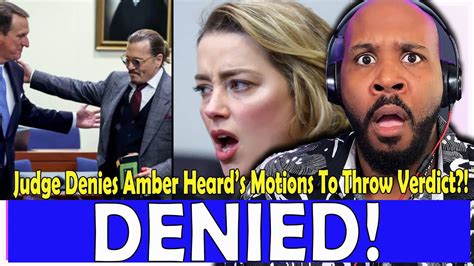 Denied Judge Denies All Of Amber Heards Motions To Have Verdict