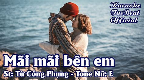 Karaoke Mãi Mãi Bên Em Tone Nữ TAS BEAT Chords Chordify