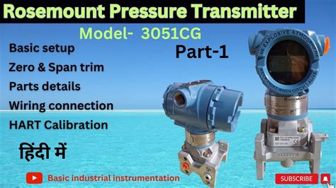 Rosemount Pressure Transmitter Cg Explain Setup And Calibration