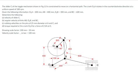 Solved The Slider C Of The Toggle Mechanism Shown In Fig 1 0 Chegg