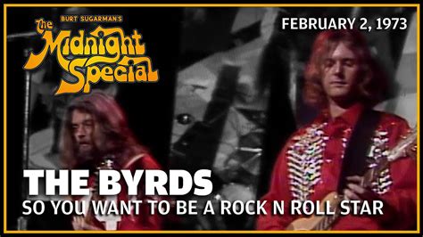 So You Want To Be A Rock N Roll Star The Byrds The Midnight