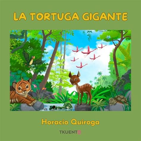 La tortuga gigante by Horacio Quiroga María Paulina Correa Audiobook