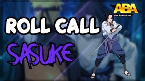 SASUKE ABA Roll Call Anime Battle Arena ROBLOX REMASTERED YouTube