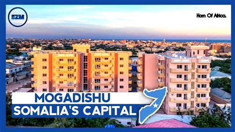 Discover Beautiful Parts Of Mogadishu Somalia S Capital