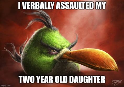 Realistic Angry Bird Memes - Imgflip