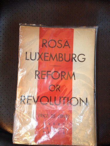 Reform Or Revolution Summary Of Key Ideas And Review Rosa Luxemburg