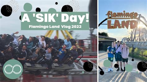 A SIK Day Flamingo Land Vlog 2022 YouTube